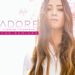 Jasmine Thompson - Adore (The Remixes)
